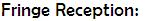 Fringe Reception: